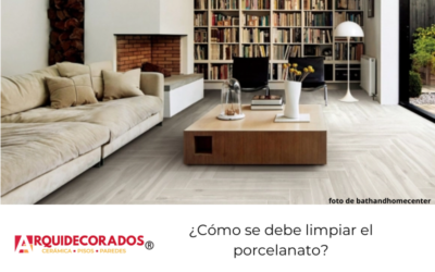 ¿Cómo se debe limpiar el porcelanato?