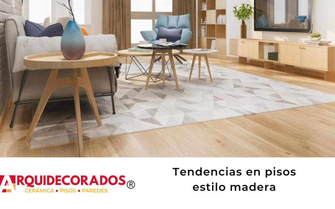 Tendencias en pisos estilo madera