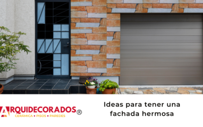 Ideas para tener una fachada hermosa