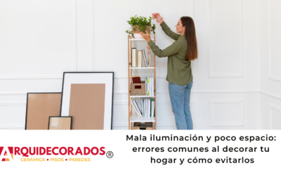 Mala iluminación y poco espacio: errores comunes al decorar tu hogar y cómo evitarlos