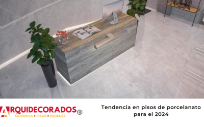 Tendencia en pisos de porcelanato para el 2024