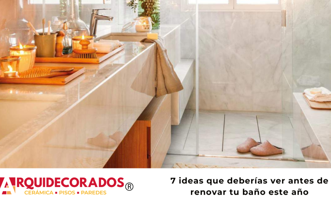 7 Ideas que deberías ver antes de renovar tu baño este año