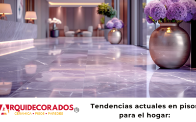 Tendencias actuales en pisos para el hogar: