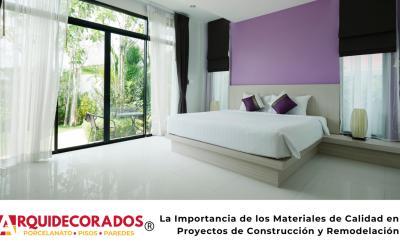 La Importancia de los Materiales de Calidad en los Proyectos de Construcción y Remodelación