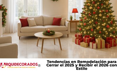 Tendencias en Remodelación para Cerrar el 2025 y Recibir el 2026 con Estilo