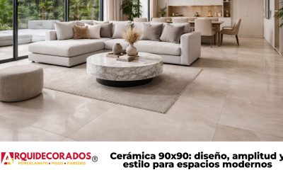 Cerámica 90×90: diseño, amplitud y estilo para espacios modernos